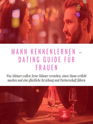 cover image of Mann Kennenlernen--Dating Guide für Frauen